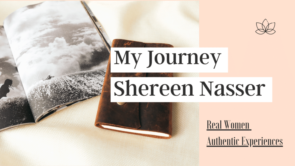 My journey shereen nasser real authentic experiences.